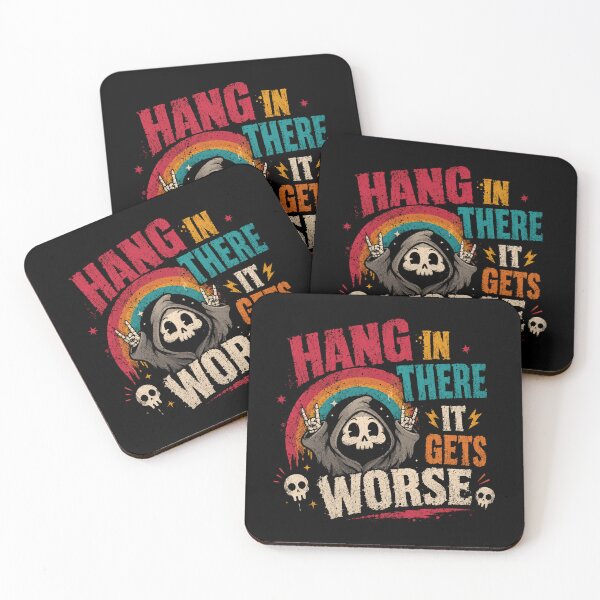 Item preview, Hang In There It Gets Worse Dark Humor Sarcasm Quote Goth Pessimist designed and sold by HumansStuck12.