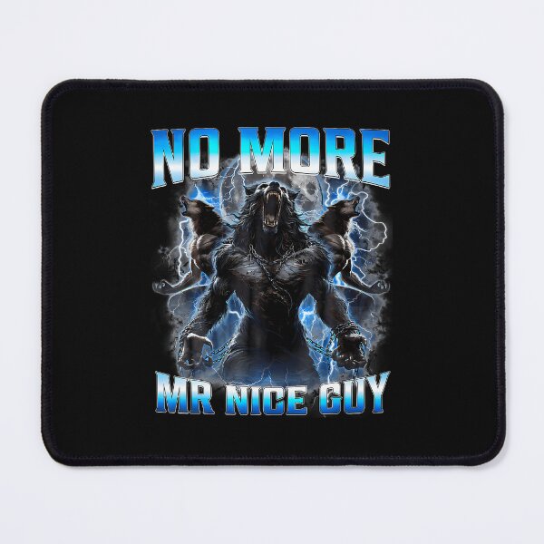 Item preview, No More Mr Nice Guy Funny Alpha Wolf Meme Werewolf designed and sold by Mdcazeem.