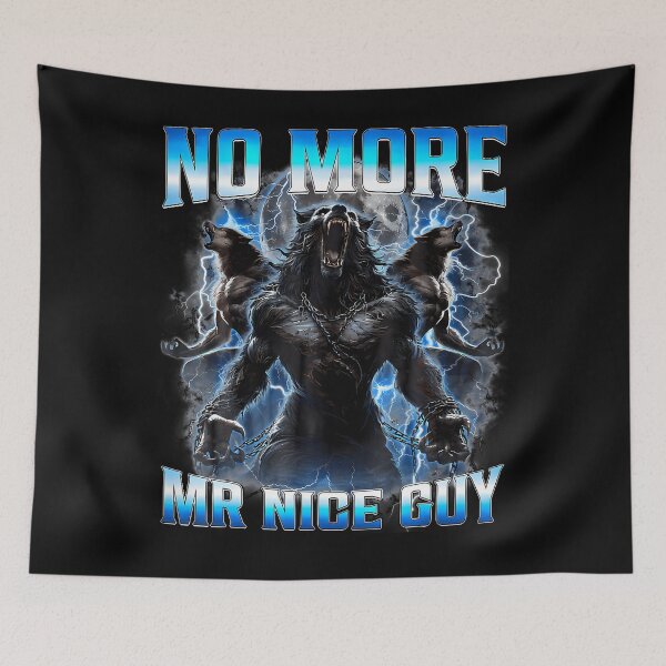 Item preview, No More Mr Nice Guy Funny Alpha Wolf Meme Werewolf designed and sold by Mdcazeem.