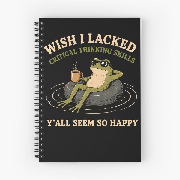 Item preview, Wish I Lacked Critical Thinking Skills Y'All Seem So Happy designed and sold by Mdcazeem.