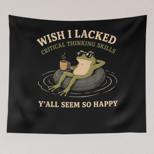 Item preview, Wish I Lacked Critical Thinking Skills Y'All Seem So Happy designed and sold by Mdcazeem.