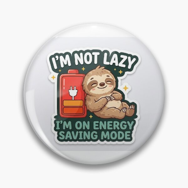 Item preview, I'm Not Lazy I'm On Energy Saving Mode Cute Sloth Die-Cut Sticker designed and sold by Dream Design Store.