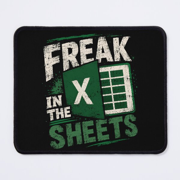 Item preview, Freak In The Sheets Excel Spreadsheet Data Analyst Accountant designed and sold by HumansStuck12.