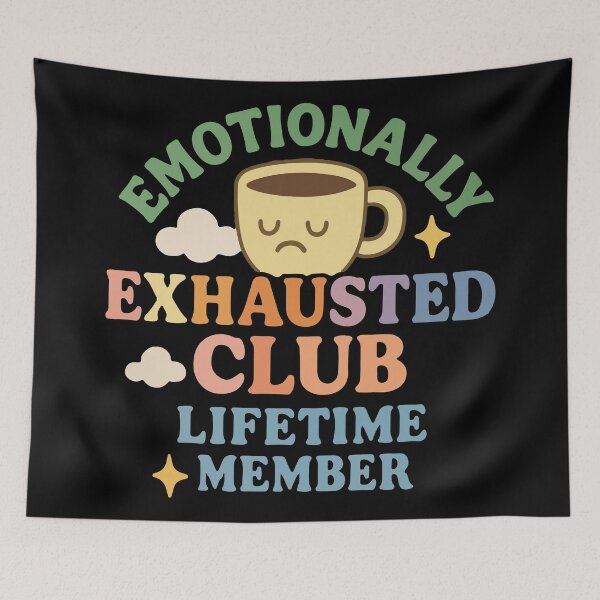 Item preview, Emotionally exhausted club lifetime member designed and sold by BrownHorse90s.