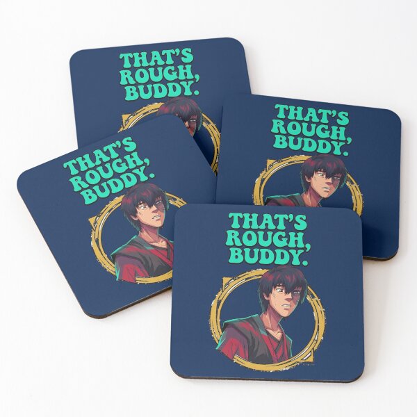 Item preview, That's Rough Buddy Anime Inspired Design  designed and sold by lorettagib.