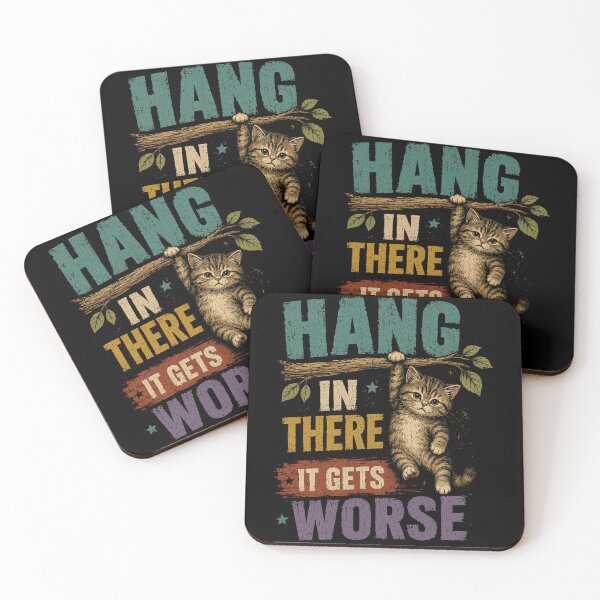 Item preview, Hang In There It Gets Worse Cat Lover Sarcastic Humor designed and sold by HumansStuck12.