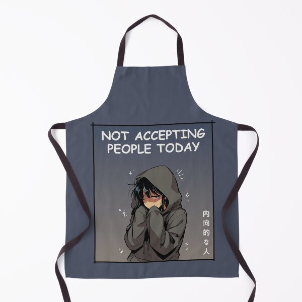 Item preview, Not Accepting People Today Anime designed and sold by SakuraHaven.