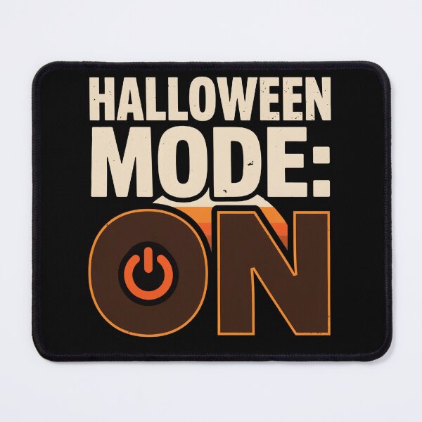 Item preview, Funny Halloween – Halloween Mode On designed and sold by No Excuses Supply.