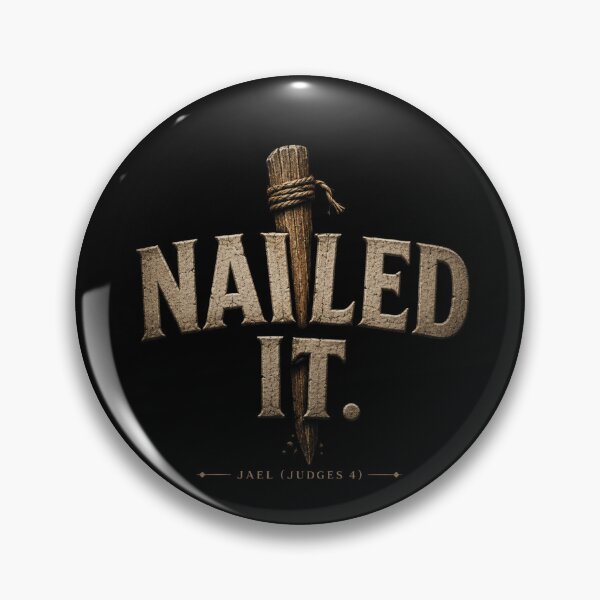 Item preview, Nailed It Jael Judges 4 Funny Biblical Tent Stake Christian Humor Vintage Design designed and sold by Crystal-Tree.