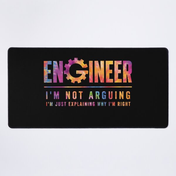 Item preview, Engineer I'm Not Arguing I'm Just Explaining Why I'm Right Funny Engineering designed and sold by viectory.