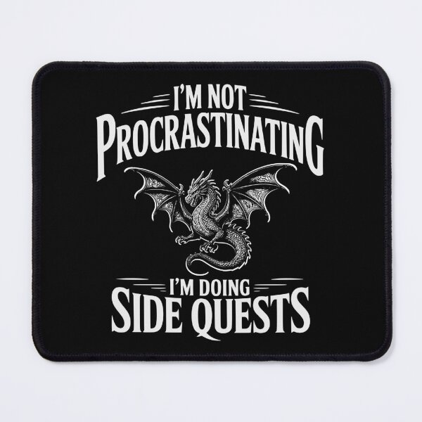 Item preview, Epic Gamer Fantasy Adventure Apparel I'm Not Procrastinating I'm Doing Side Quests Dragon designed and sold by Colorfulman.