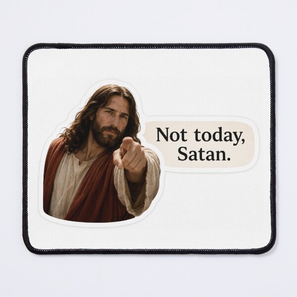 Item preview, jesus not today satan meme  designed and sold by PatternFly.