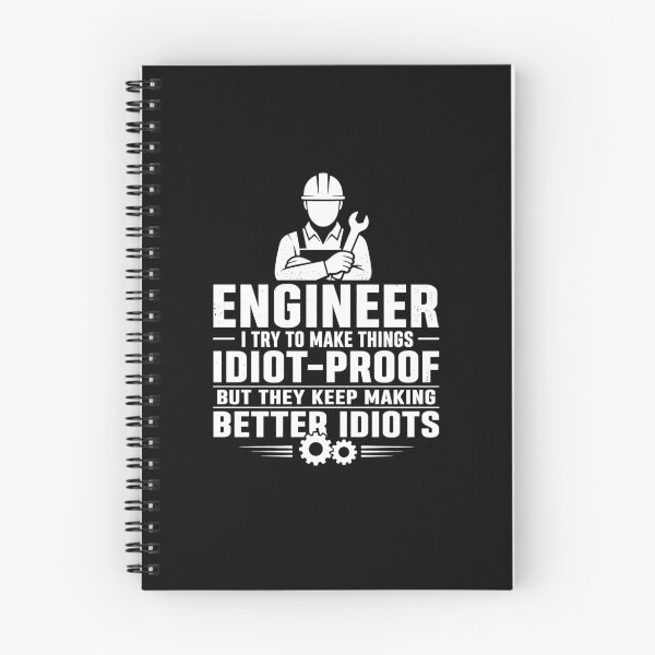Item preview, Engineer I Try to Make Things Idiot Proof Funny designed and sold by viectory.