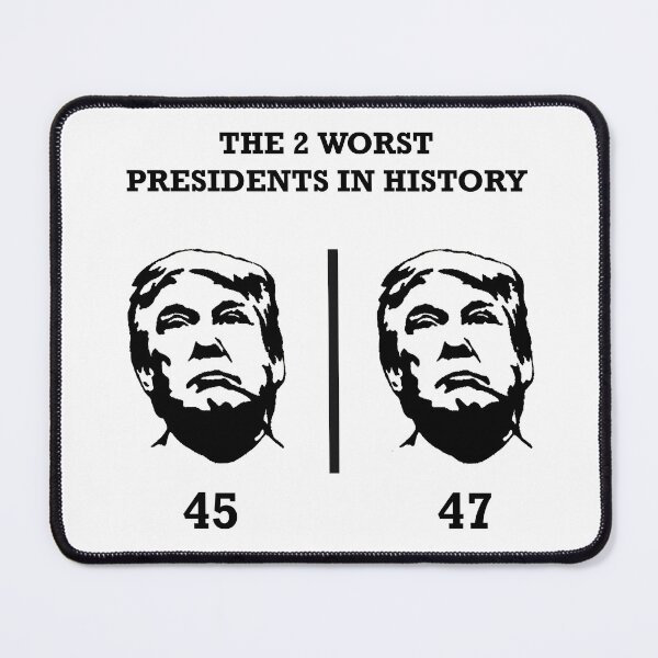 Item preview, Anti Trump Worst President In History 45 47 designed and sold by GaffaDesigns.