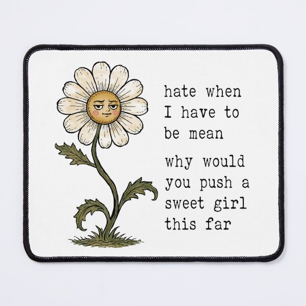 Item preview, Sassy Flower – Hate When I Have to Be Mean | Cute Sarcastic Flower designed and sold by witchlingart.