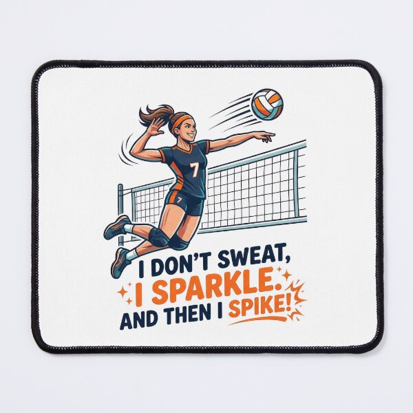 Item preview, I Don't Sweat I Sparkle And Then I Spike - Volleyball Design designed and sold by TontikDesign.