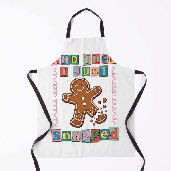 Item preview, And Then I Just Snapped Funny Gingerbread Man Christmas Sarcastic Holiday Typography Art designed and sold by raedattia.