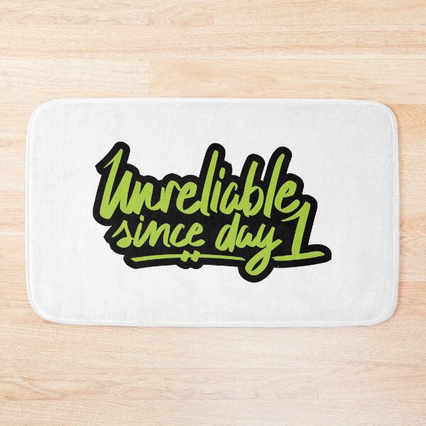 Item preview, Unreliable Since Day 1 designed and sold by checkoutmyengine.