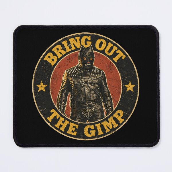 Item preview, Bring Out the Gimp designed and sold by UNK-Fatigues.