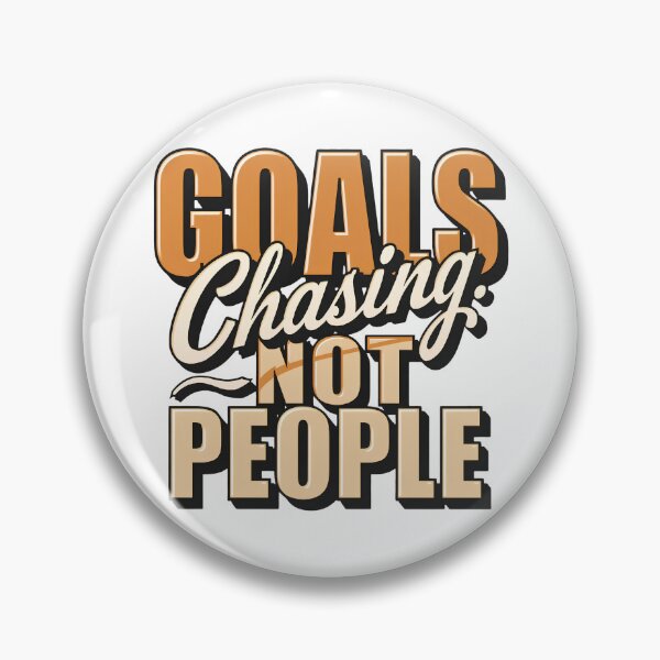 Item preview, Chasing Goals Not People Motivational Typography T-Shirt Design designed and sold by Kavya Art.