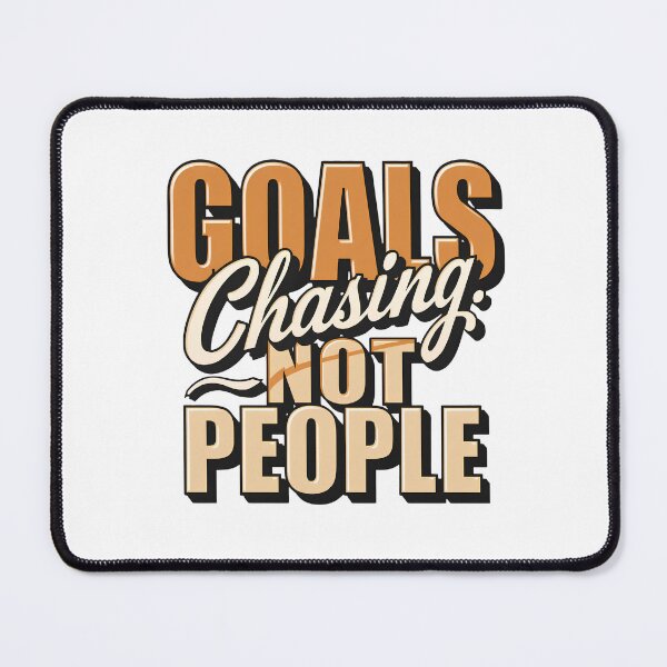 Item preview, Chasing Goals Not People Motivational Typography T-Shirt Design designed and sold by Kavya Art.