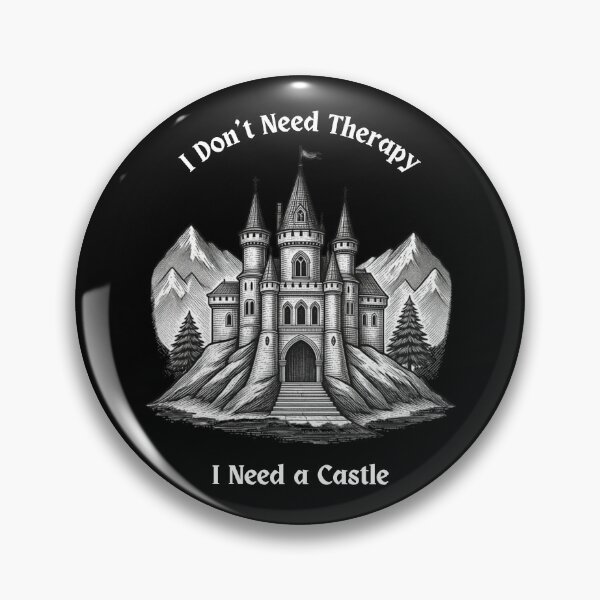 Item preview, NBS- I Don't Need Therapy. I Need a Castle. designed and sold by NBS .