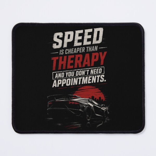 Item preview, Speed Is Cheaper Than Therapy designed and sold by JalwaWear.