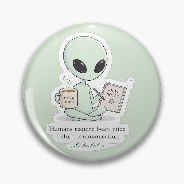 Item preview, Humans Require Bean Juice Before Communication designed and sold by LuluLeb.