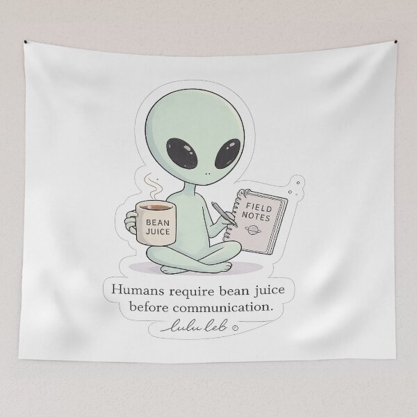 Item preview, Humans Require Bean Juice Before Communication designed and sold by LuluLeb.