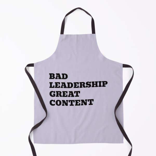 Item preview, Bad Leadership Great Content designed and sold by WakeNBake-Tees.