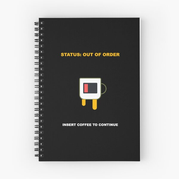 Item preview, Status Out Of Order Insert Coffee Funny Quote designed and sold by bonuspost.