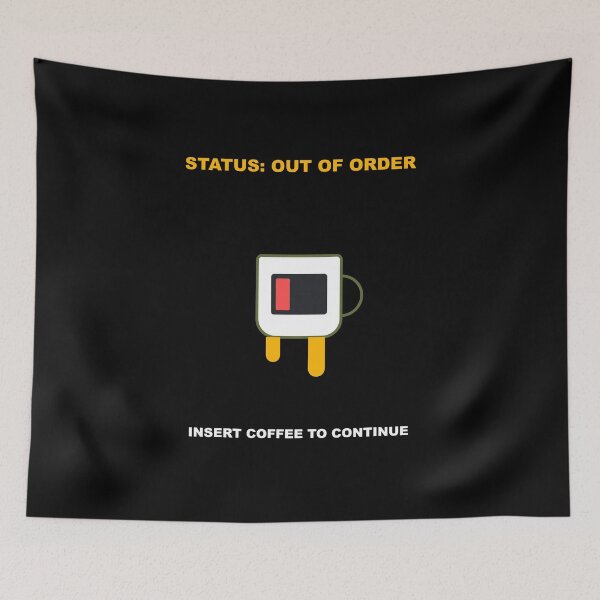 Item preview, Status Out Of Order Insert Coffee Funny Quote designed and sold by bonuspost.