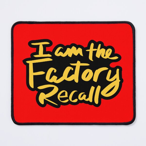 Item preview, I Am The Factory Recall designed and sold by checkoutmyengine.