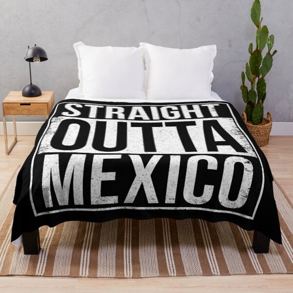 Item preview, STRAIGHT OUTTA MEXICO designed and sold by Bruiserstang.