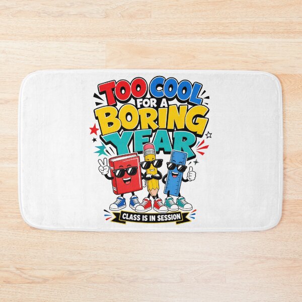 Item preview, Back to School – Too Cool for a Boring Year designed and sold by Fenay Designs.