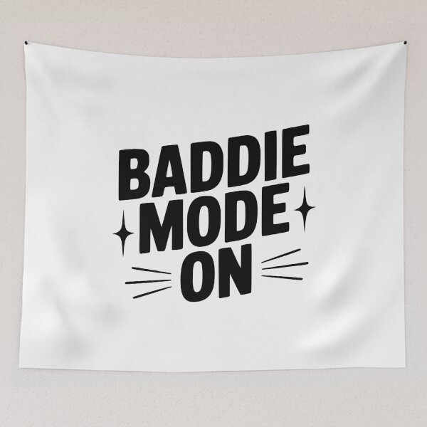 Item preview, Baddie Mode On designed and sold by Frank Ring.