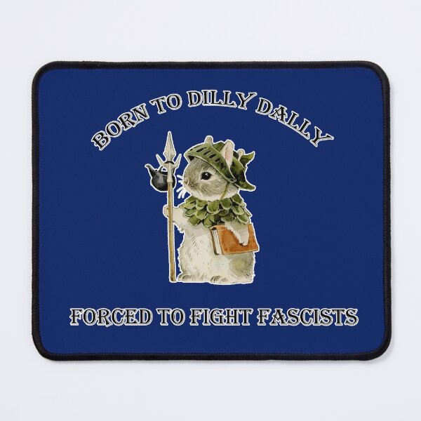 Item preview, Anti Fascists Anti Trump Born To Dilly Dally designed and sold by GaffaDesigns.