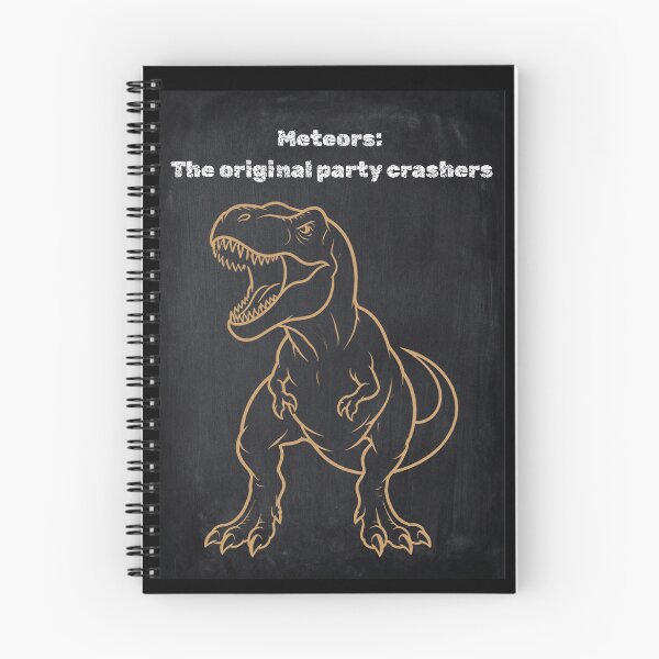 Item preview, Meteors Original Party Crashers Chalkboard T-Rex Meme designed and sold by Meteor Mercher Shop.