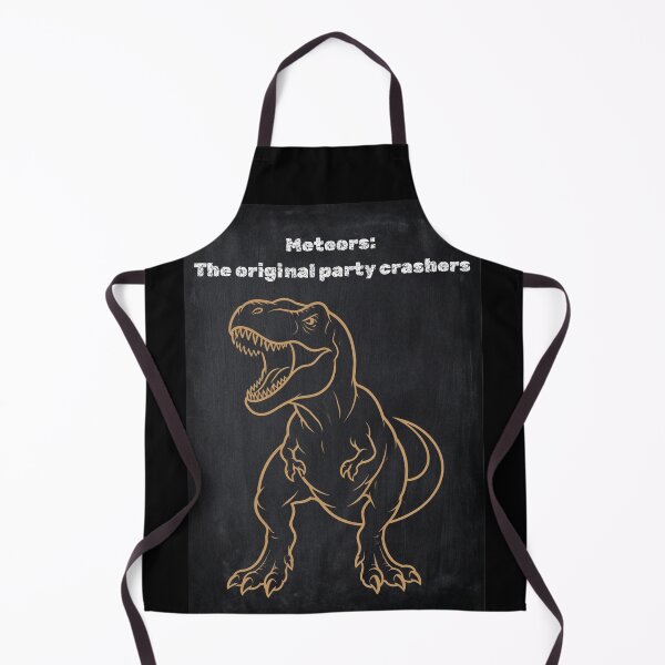 Item preview, Meteors Original Party Crashers Chalkboard T-Rex Meme designed and sold by Meteor Mercher Shop.