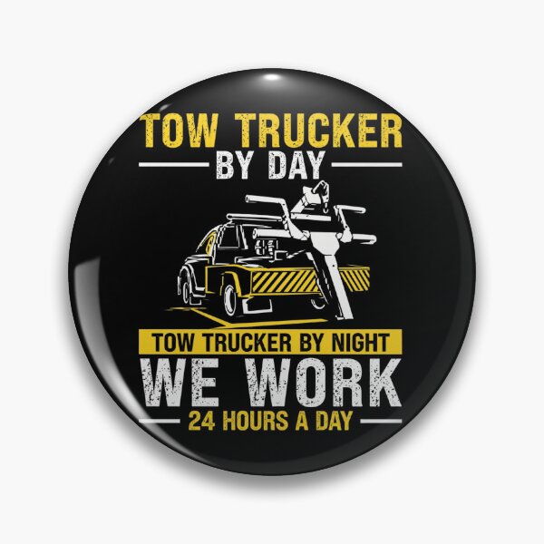 Item preview, Tow Trucker By Day Tow Trucker By Night 24 Hours Dedicated Towing Driver designed and sold by haitrieuic96.