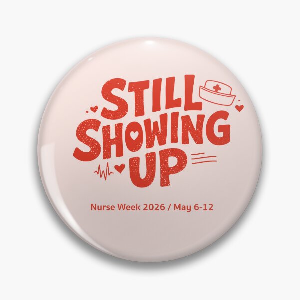 Item preview, Nurse Week 2026 Gift — Still Showing Up Nurses Appreciation Sticker | Happy Nurses Week RN Gift designed and sold by KiwyStudio.