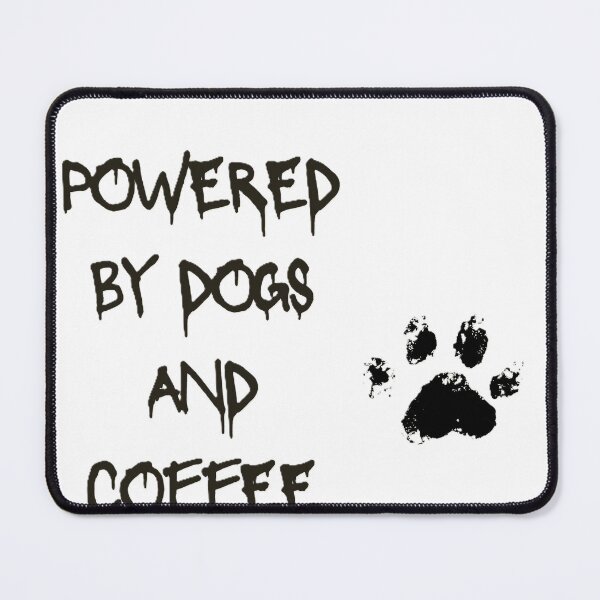 Item preview, Powered by dogs and coffee| dog humor art designed and sold by HappyTail Prints.