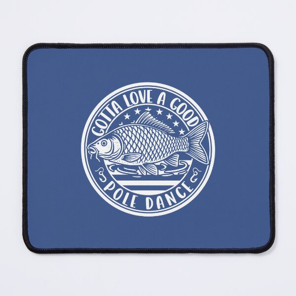 Item preview, Gotta Love A Good Pole Dance Fishing Humor Dad Joke designed and sold by gunaone-design.