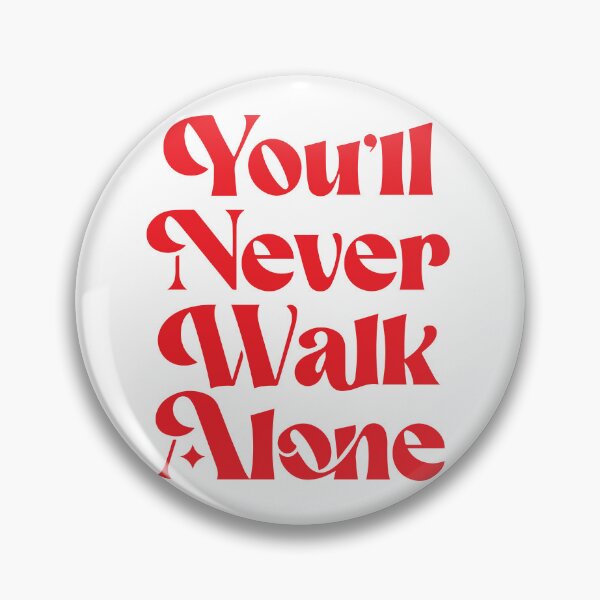 Item preview, you'll never walk alone designed and sold by YUKI Store.