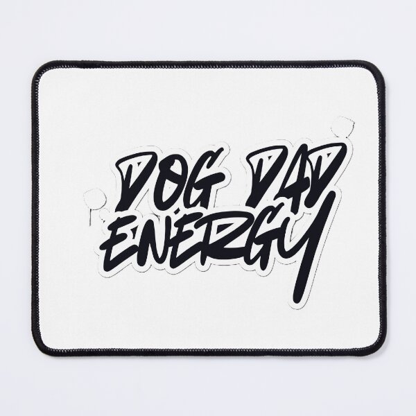 Item preview, Dog dad energy designed and sold by HappyTail Prints.