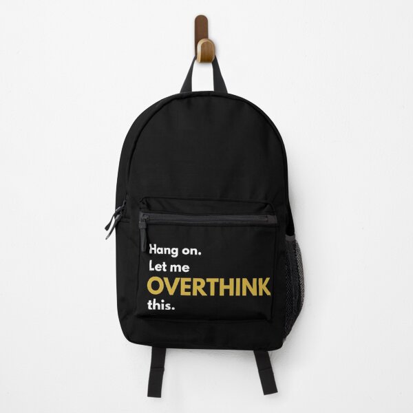Item preview, Hang On. Let Me OVERTHINK This designed and sold by dale001.