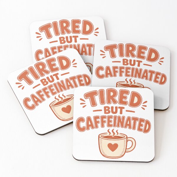 Item preview, Tired But Caffeinated designed and sold by Piising.