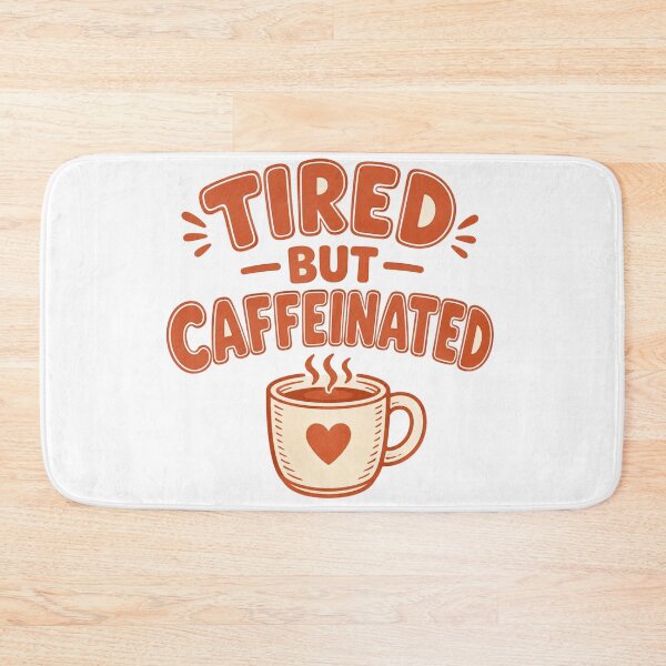 Item preview, Tired But Caffeinated designed and sold by Piising.