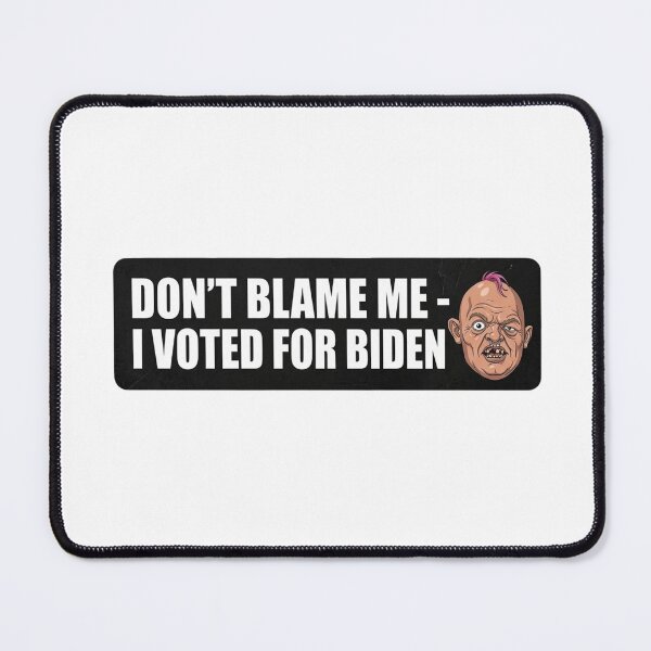 Item preview, Don’t blame me I voted for Biden designed and sold by unionpride.