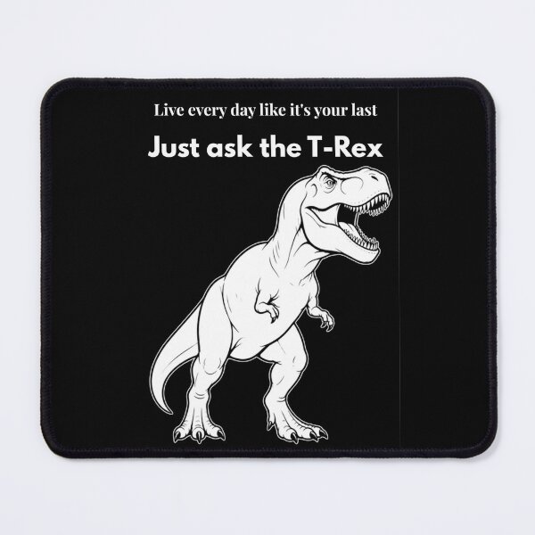 Item preview, Live Every Day Like Its Your Last T-Rex Meme designed and sold by Meteor Mercher Shop.